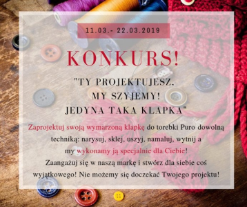 Konkurs "Ty projektujesz, my szyjemy. Jedyna taka klapka"