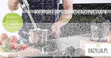 Konkurs urodzinowy Bazylia.pl