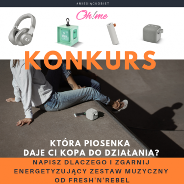 Konkurs "Która piosenka daje Ci kopa do działania? Napisz dlaczego i zgarnij nagrodę"