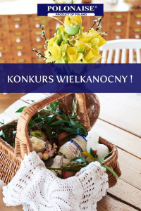 Konkurs "Wielkanoc z Polonaise"