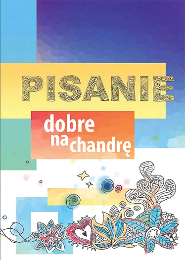 Ogólnopolski Konkurs Literacki "Pisanie dobre na chandrę"