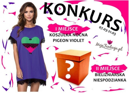 Wygraj koszulkę nocną bądź niespodziankę