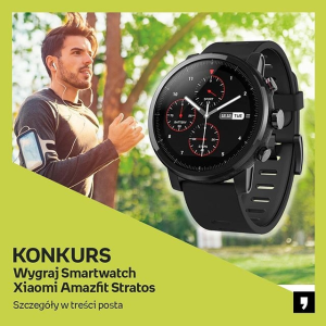 Konkurs fotograficzny: Wygraj smartwach Xiaomi Amazfit Stratos