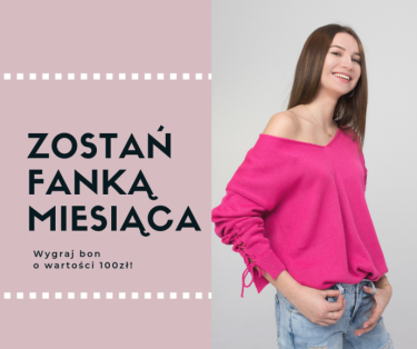 Konkurs "Fanka Miesiąca"