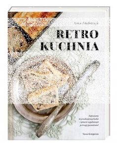 Konkurs "Retro kuchnia - Anna Włodarczyk"