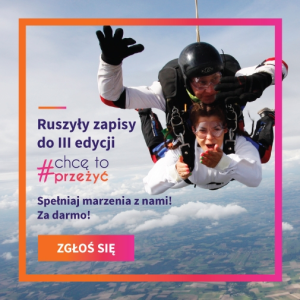 Konkurs "#ChcęToPrzeżyć"