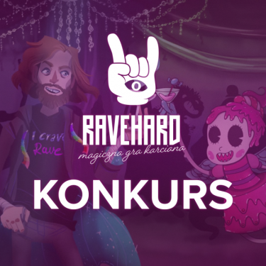 Konkurs "Zostań skrzydłowym Ravehard"