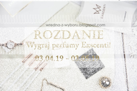Wygraj perfumy od Exscenti