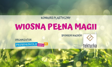 Konkurs plastyczny "Wiosna pełna magii" do godz. 10:00