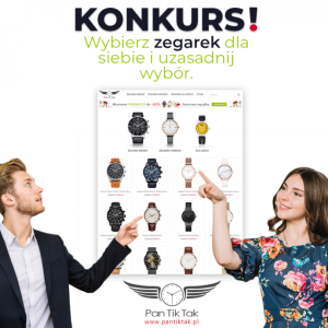 Konkurs "Wybierz zegarek dla siebie i uzasadnij wybór"