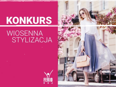Konkurs fotograficzny "Pokaż nam swoją wiosenną stylizację"