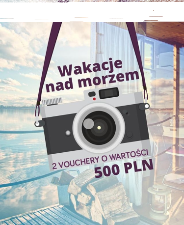 Konkurs fotograficzny "Wakacje nad morzem - wygraj noclegi nad Bałtykiem"