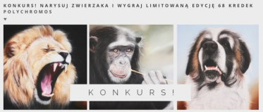 Konkurs "Narysuj zwierzaka i wygraj limitowany zestaw 68 kredek Polychromos!"