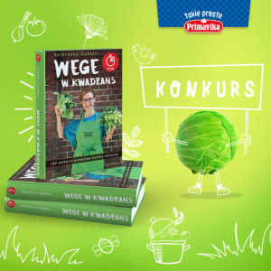 Konkurs "Wege pyszności z Kasią Gubałą"