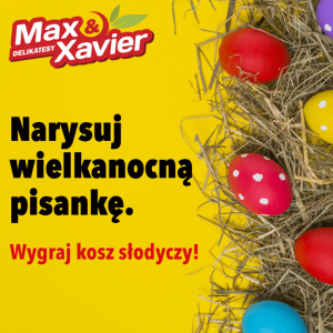 Wielkanocny konkurs rysunkowy od Delikatesy Max Xavier