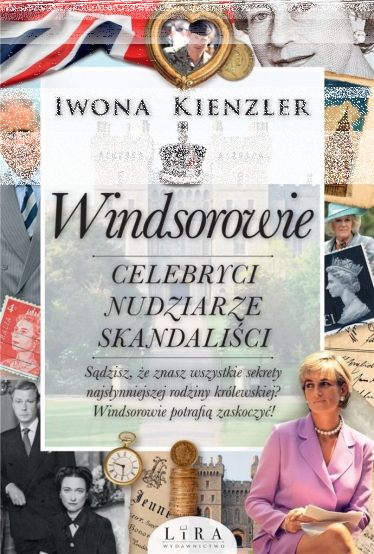 Wygraj książkę "Windsorowie. Celebryci, nudziarze, skandaliści"