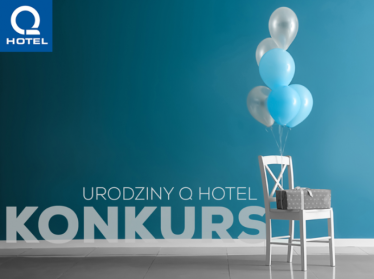 Konkurs "Urodziny Sieci Q Hotel 2019"