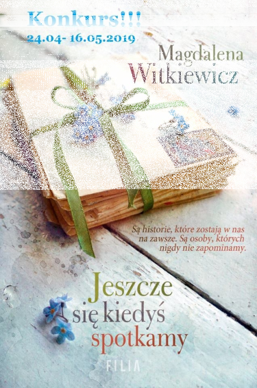 Konkurs dla miłośników twórczości Magdaleny Witkiewicz.