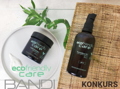 Konkurs "Bądź naturalna z Eco Friendly Care marki BANDI"