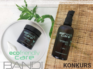 Konkurs "Bądź naturalna z Eco Friendly Care marki BANDI"