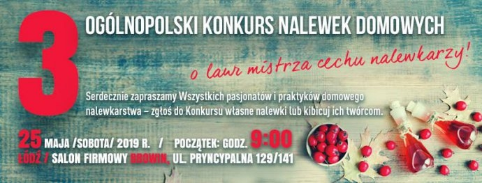 Łódź: III Ogólnopolski Konkurs Nalewek Domowych