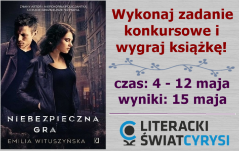 Konkurs "Niebezpieczna gra"