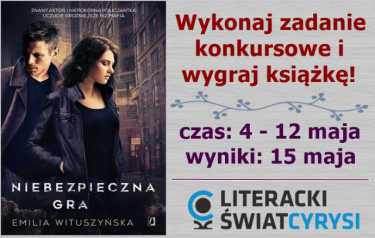 Konkurs "Niebezpieczna gra"