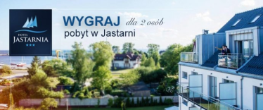 Wygraj niezapomniany pobyt w Hotelu Jastarnia ***