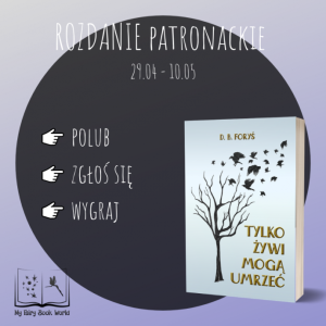 Wygraj książkę "Tylko żywi mogą umrzeć"