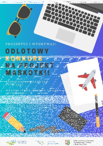 Konkurs dla dzieci na projekt plastyczny "Odlotowej maskotki lotniska"