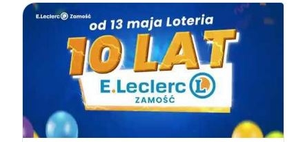 Zamość: Loteria 10 lat E.Leclerc
