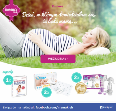 Konkurs "Dzień, w którym dowiedziałam się, że będę mamą..."