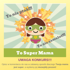 Konkurs "Dzień Mamy 2019 - Super Mama"