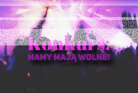 Lublin, Warszawa, Kielce: Konkurs "Koncertowy Dzień Matki z Radiem Złote Przeboje"