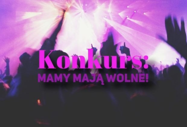 Lublin, Warszawa, Kielce: Konkurs "Koncertowy Dzień Matki z Radiem Złote Przeboje"