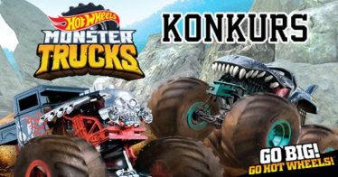 Konkurs "Hot Wheels - Stwórz własnego Monster Trucka"