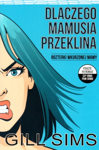 Wygraj książkę "Dlaczego mamusia przeklina"