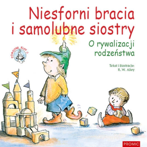Wygraj książkę "Niesforni bracia i samolubne siostry"
