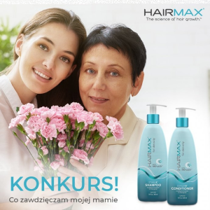 Konkurs "Co zawdzięczam mojej Mamie? - Hairmax"