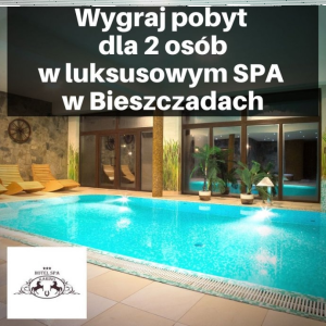 Konkurs fotograficzny: Wygraj pobyt dla 2 osób w luksusowym SPA w Bieszczadach