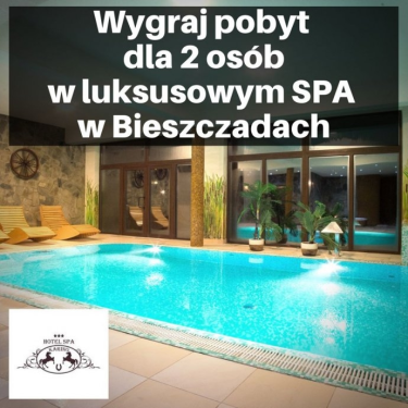 Konkurs fotograficzny: Wygraj pobyt dla 2 osób w luksusowym SPA w Bieszczadach