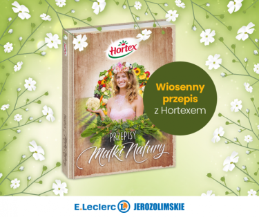 Konkurs "Wiosenny przepis z Hortexem" do godz. 12:00