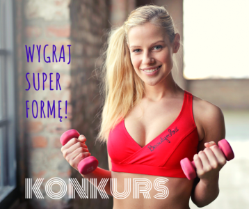 Wygraj super formę! do godz. 22:00
