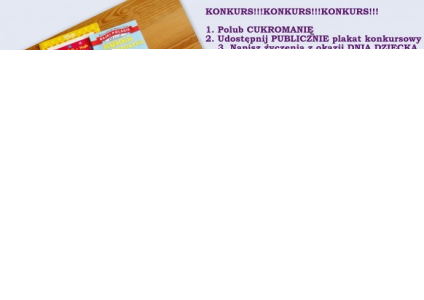 Konkurs z okazji Dnia Dziecka!