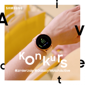 Konkurs "Zmierz się z Galaxy Watch Active"