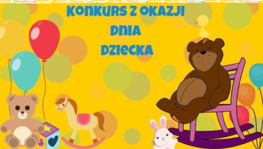 Siedlce: Konkurs z okazji Dnia Dziecka!