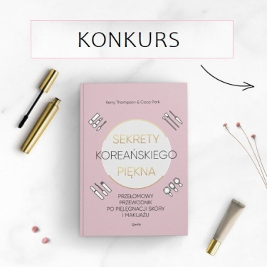 Wygraj książkę "Sekrety koreańskiego piękna"