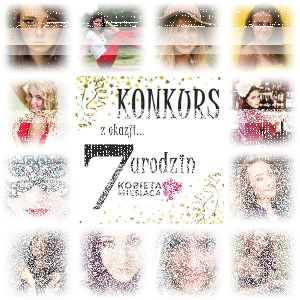 Konkurs na 7. urodziny "Kobiety Miesiąca"