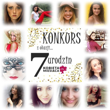 Konkurs na 7. urodziny "Kobiety Miesiąca"