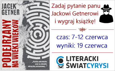 Konkurs "Poznaj mnie lepiej: Jacek Getner"